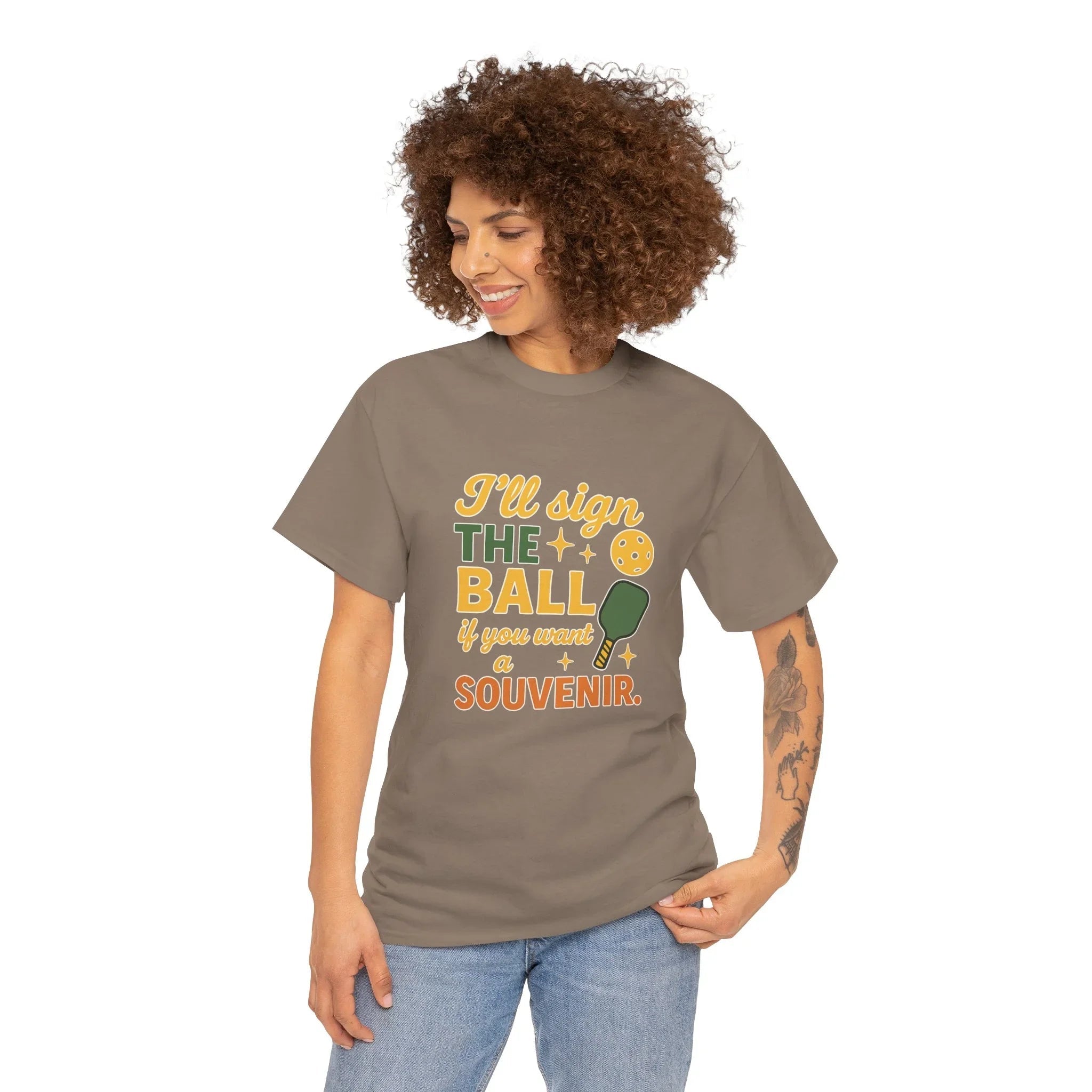 Pickleball Humor - I'll Sign The Ball If You Want A Souvenir