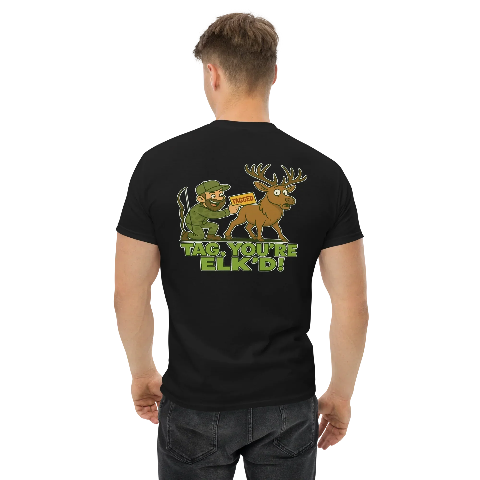 Hunter Humor Tag, You're Elk'd T-Shirt