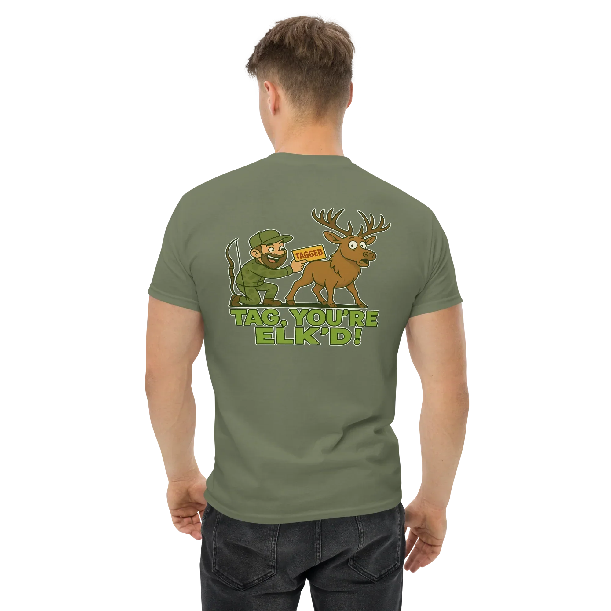 Hunter Humor Tag, You're Elk'd T-Shirt
