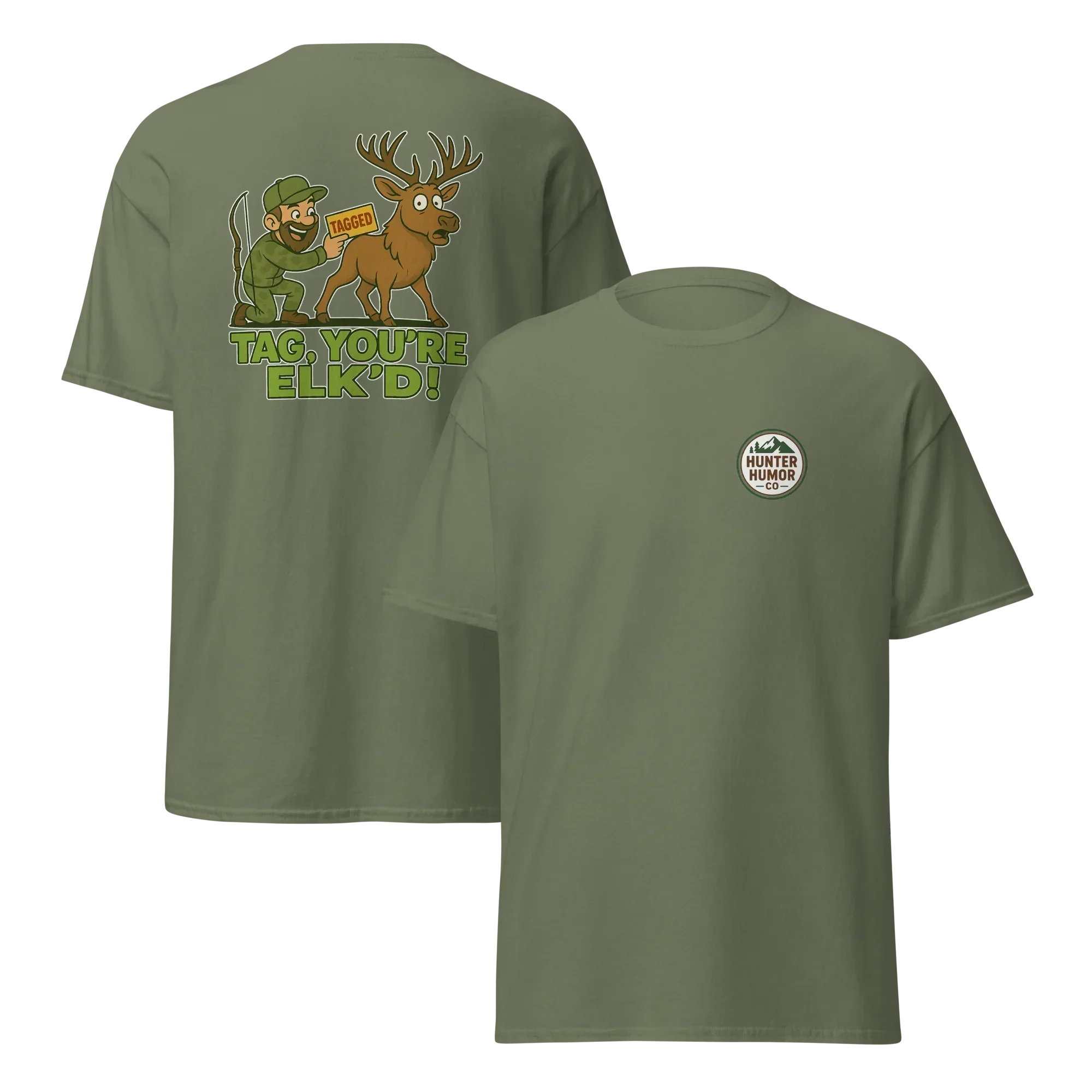 Hunter Humor Tag, You're Elk'd T-Shirt