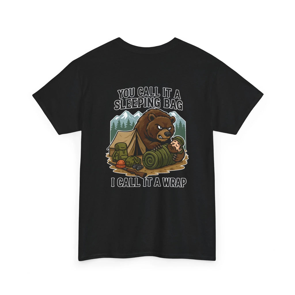 Hunter Humor You Call It A Sleeping Bag I Call It A Wrap T-Shirt